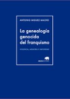 La Genealogia Genocida Del Franquismo