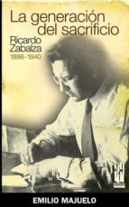 La Generacion Del Sacrificio: Ricardo Zabalza