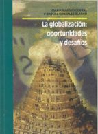 La Globalizacion: Oportunidades Y Desafios PDF