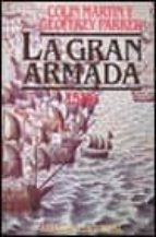 La Gran Armada: 1588