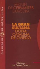 La Gran Sultana Doña Catalina De Oviedo