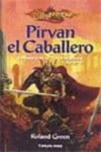 La Historia De Sir Pirvan Wayward: Pirvan, El Caballero