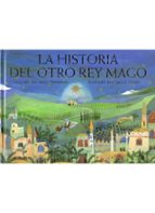 La Historia Del Otro Rey Mago PDF