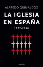 La Iglesia En España 1977-2008