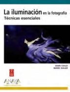 La Iluminacion En La Fotografia: Tecnicas Esenciales PDF