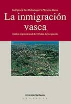 La Inmigracion Vasca Analisis Trigeneracional 150 Años Inmigracio N