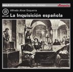 La Inquisicion Española, 1478-1834