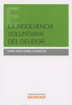 La Insolvencia Voluntaria Del Deudor PDF