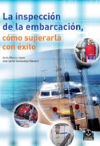 La Inspeccion De La Embarcacion: Como Superarla Con Exito