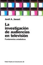 La Investigacion De Audiencias En Television, Fundamentos Estadis Ticos