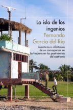 La Isla De Los Ingenios PDF