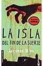 La Isla Del Fin De La Suerte PDF