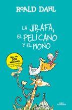 La Jirafa, El Pelicano Y El Mono