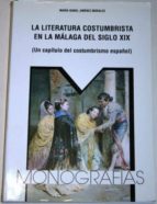 La Literatura Costumbrista En La Málaga Del Siglo Xix