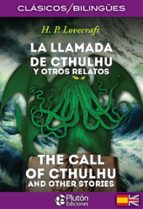 La Llamada De Cthulhu Y Otros Relatos / The Call Of Cthulhu And Other Stories