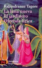 La Luna Nueva: El Jardinero; Ofrenda Lirica