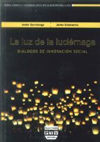 La Luz De La Luciernaga: Dialogos De Innovacion Social