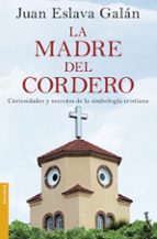 La Madre Del Cordero: Curiosidades Y Secretos De La Simbologia Cristiana