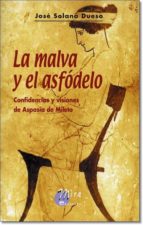 La Malva Y El Asfodelo: Confesiones Y Visiones De Aspasia De Mile To