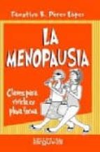 La Menopausia: Claves Para Vivirla En Plena Forma