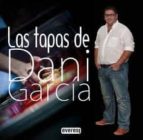 La Moraga: Las Tapas De Dani Garcia