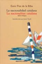 La Nacionalidad Catalana = La Nacionalitat Catalina