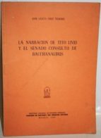 La Narración De Tito Livio Y El Senado Consulto De Bacchanalibus