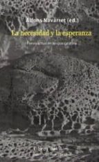 La Necesidad Y La Esperanza: Poesia Actual En Lengua Catalana