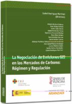 La Negociacion De Emisiones Gei En Los Mercados De Carbono: Regim En Y Regulacion