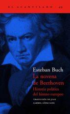 La Novena De Beethoven: Historia Politica Del Himno Europeo