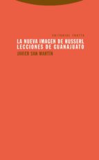 La Nueva Imagen De Husserl: Lecciones De Guanajuato