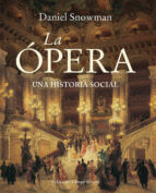 La Opera: Una Historia Social