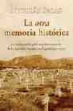 La Otra Memoria Historica: 500 Testimonios Graficos Y Documentale S De La Represion Marxista En España PDF