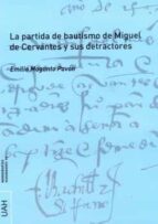 La Partida De Bautismo De Miguel De Cervantes Y Sus Detractores PDF
