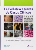 La Pediatria A Traves De Casos Clinicos