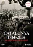 La Pervivència De La Nacio: Catalunya 1714-2014