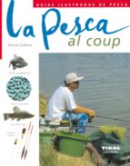 La Pesca Al Coup