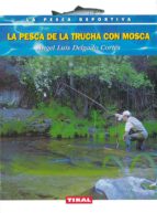 La Pesca De La Trucha Con Mosca