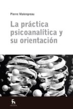 La Practica Psicoanalitica Y Su Orientacion PDF