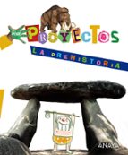 La Prehistoria. Educacion Infantil. 3/5 Años