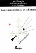 La Prensa Anticlerical En La Historia PDF