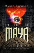 La Profecia Maya