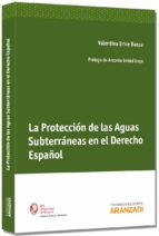 La Protección De Las Aguas Subterraneas En El Derecho Español PDF