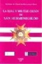 La Real Y Militar Orden De San Hermenegildo