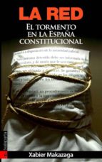 La Red: El Tormento En La España Constitucional