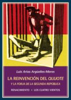 La Reinvención Del Quijote Y La Forja De La Segunda República