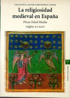 La Religiosidad Medieval En España: Plena Edad Media