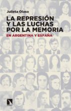 La Represion Y Las Luchas Por La Memoria En Argentina Y España PDF