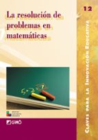 La Resolucion De Problemas En Matematicas: Teoria Y Experiencias