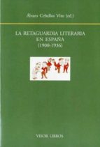 La Retaguardia Literaria En España